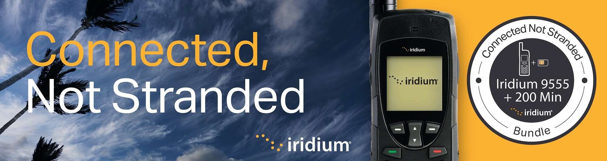 Iridium Connected not Stranded 9555 Satellite Phone Promotion